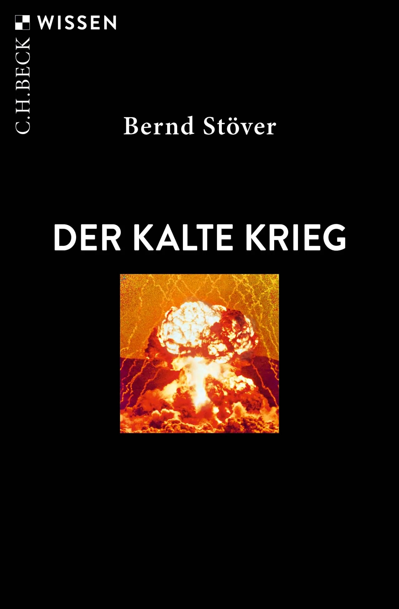 Cover: Der Kalte Krieg (Taschenbuch) von Bernd Stöver