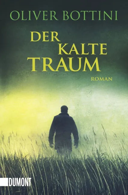 Buchcover von 'Der kalte Traum' - Taschenbuch von Oliver Bottini