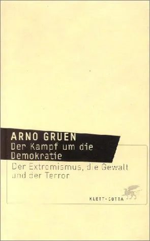Buchcover von 'Der Kampf um die Demokratie' - Gebundene Ausgabe von Arno Gruen