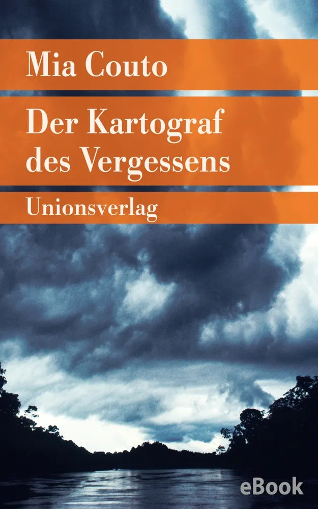 Cover: Der Kartograf des Vergessens (E-Book) von Mia Couto