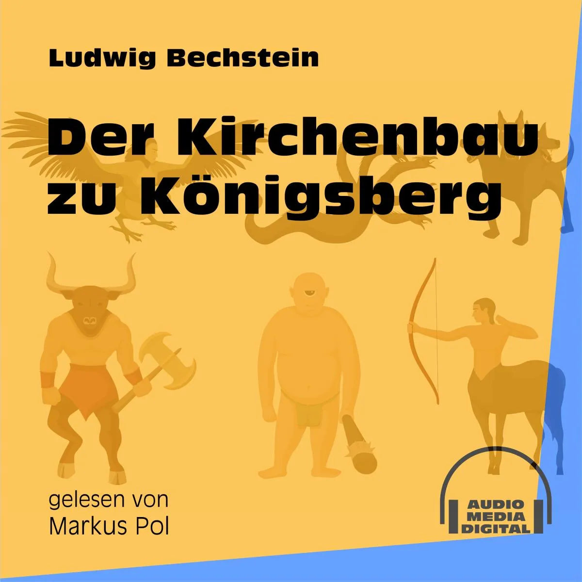 Cover: Der Kirchenbau zu Königsberg (Hörbuch Download) von Ludwig Bechstein