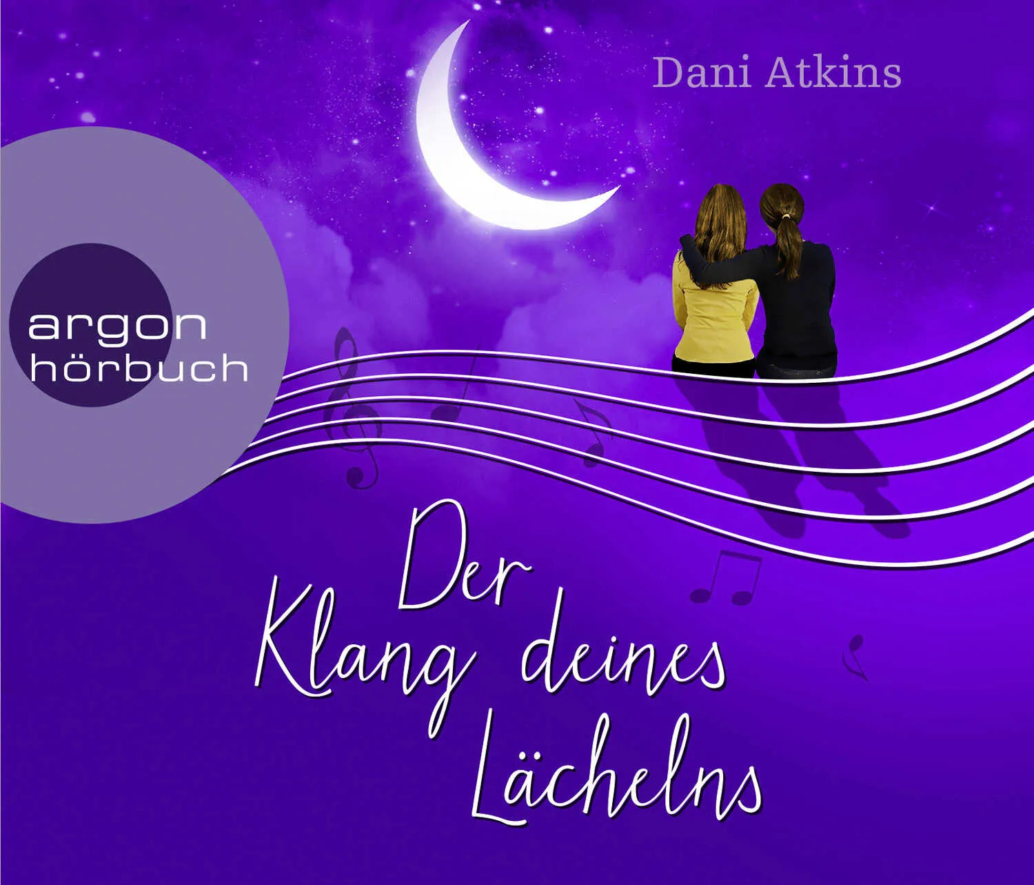 Buchcover von 'Der Klang deines Lächelns' - Hörbuch (CD) von Dani Atkins