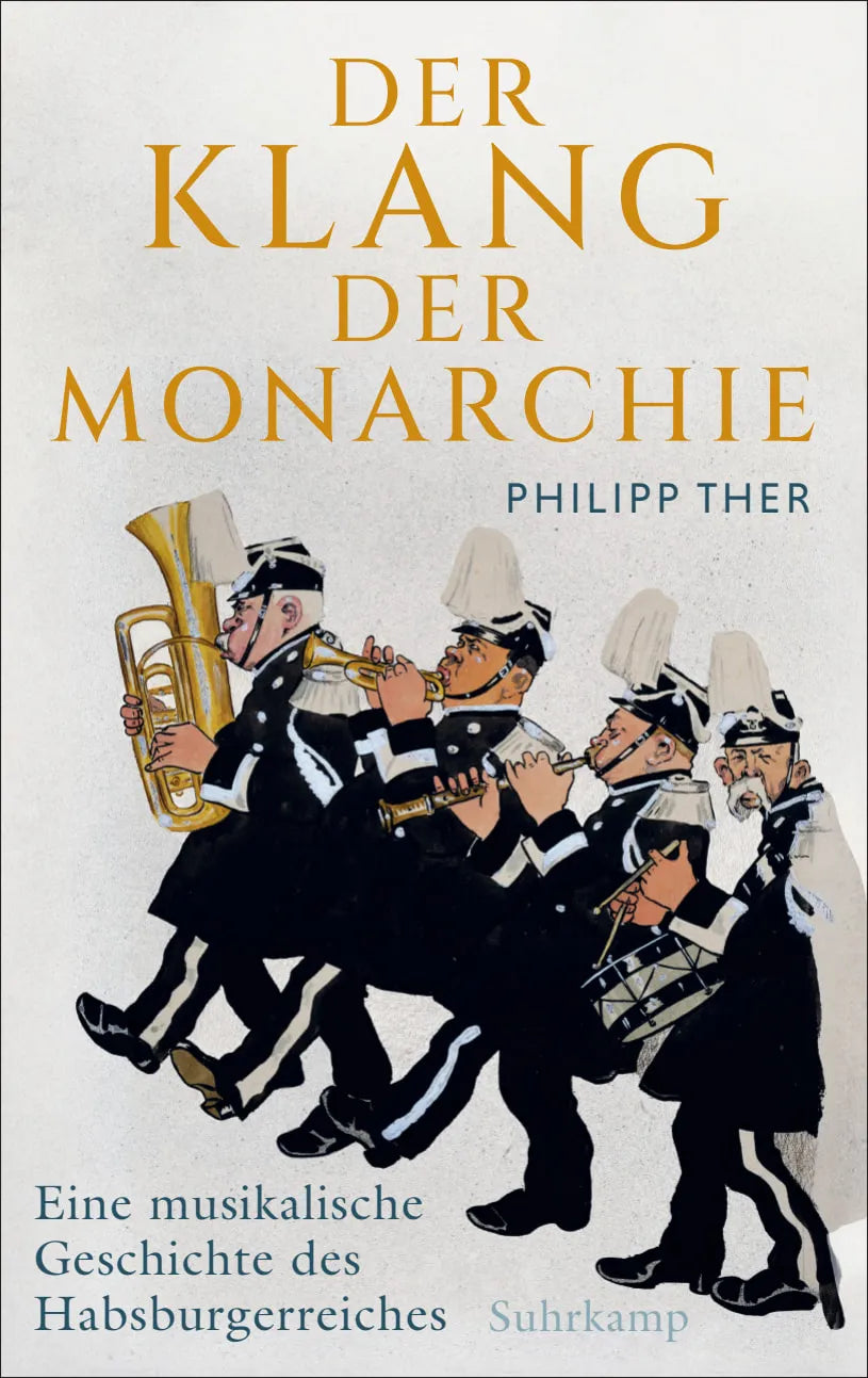 Cover: Der Klang der Monarchie (Hardcover) von Philipp Ther