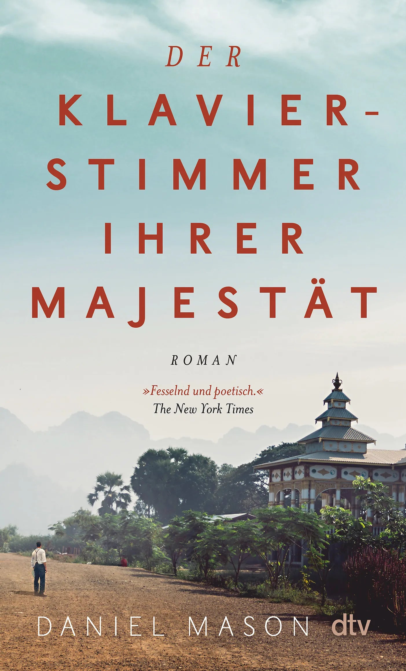 Buchcover von 'Der Klavierstimmer Ihrer Majestät' - Taschenbuch von Daniel Mason