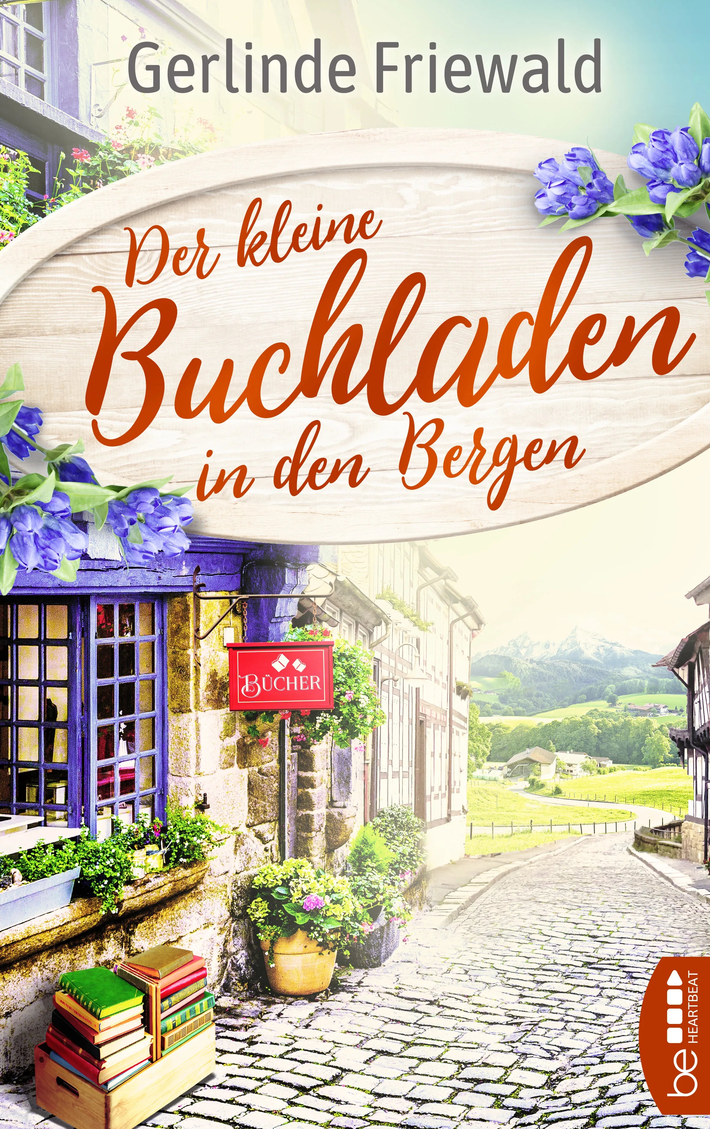 Buchcover von 'Der kleine Buchladen in den Bergen' - Taschenbuch von Gerlinde Friewald
