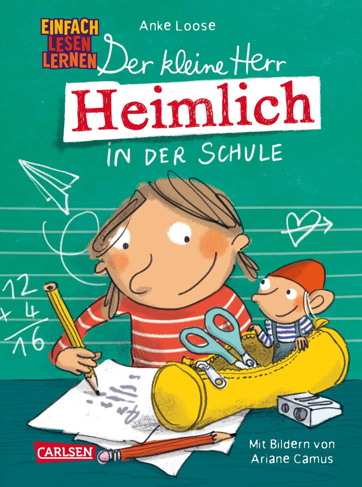 Buchcover von 'Der kleine Herr Heimlich in der Schule' - Gebundene Ausgabe von Anke Loose