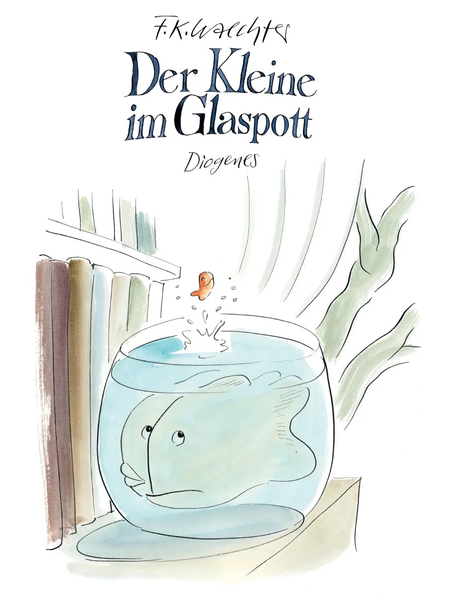 Buchcover von 'Der Kleine im Glaspott' - Gebundene Ausgabe von F.K. Waechter