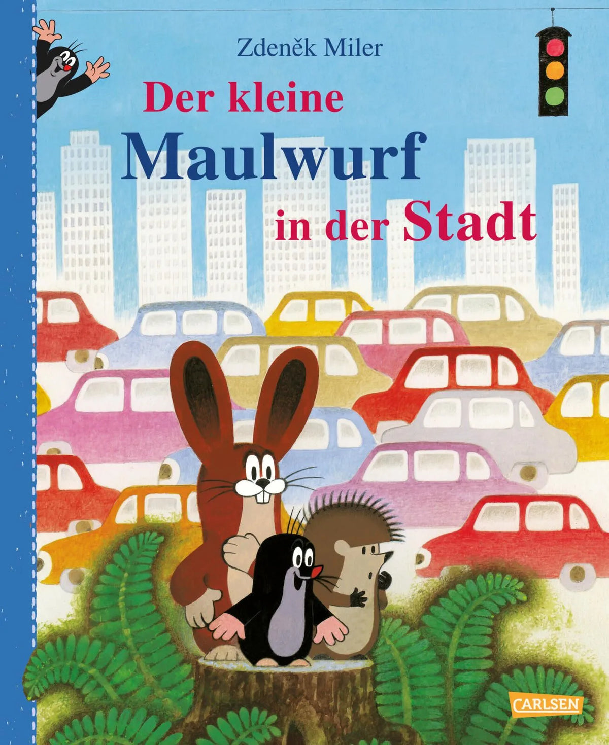 Cover: Der kleine Maulwurf in der Stadt (Hardcover) von Zdeněk Miler