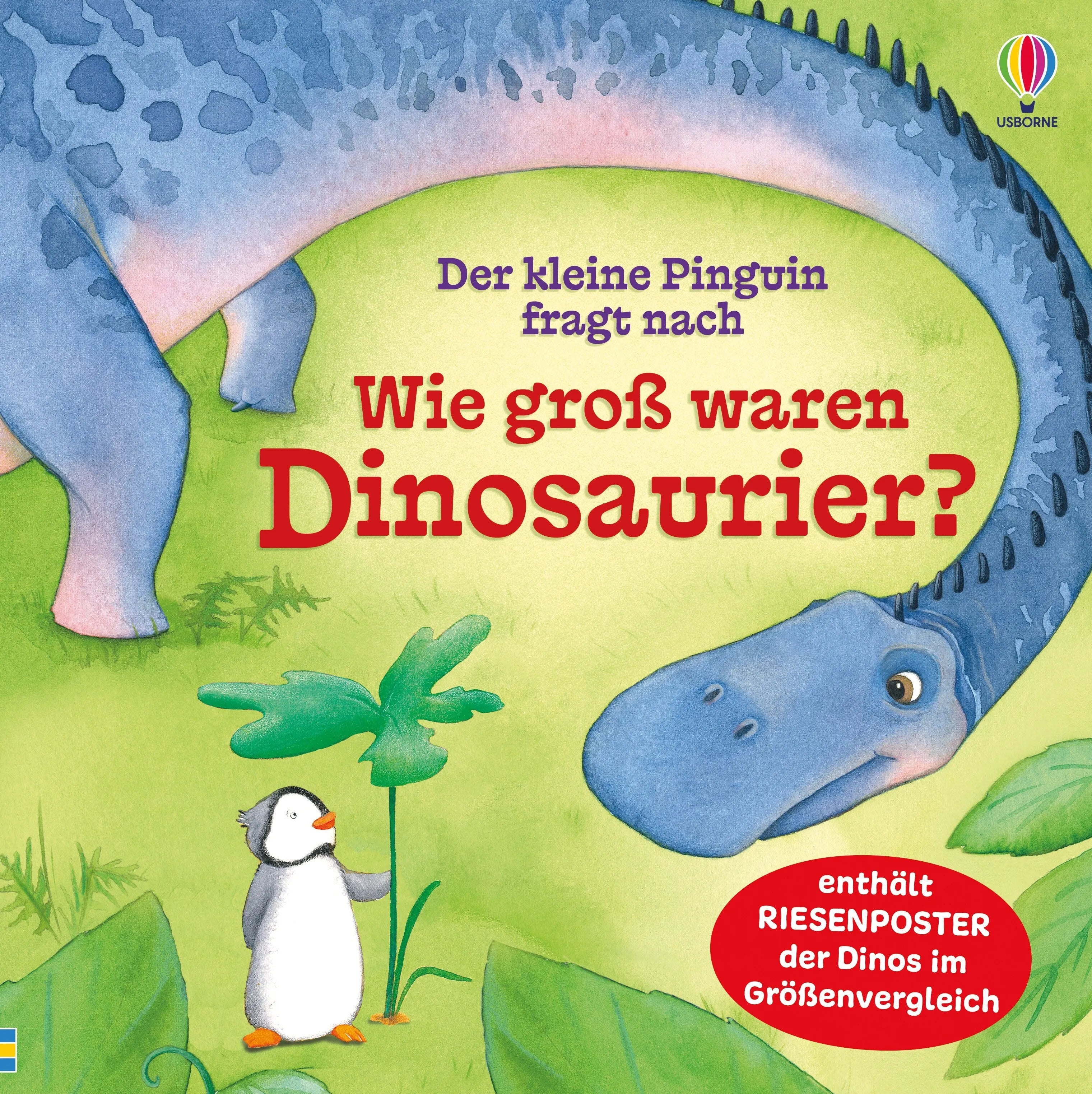 Cover: Der kleine Pinguin fragt nach: Wie groß waren Dinosaurier? (Hardcover) von Anna Milbourne