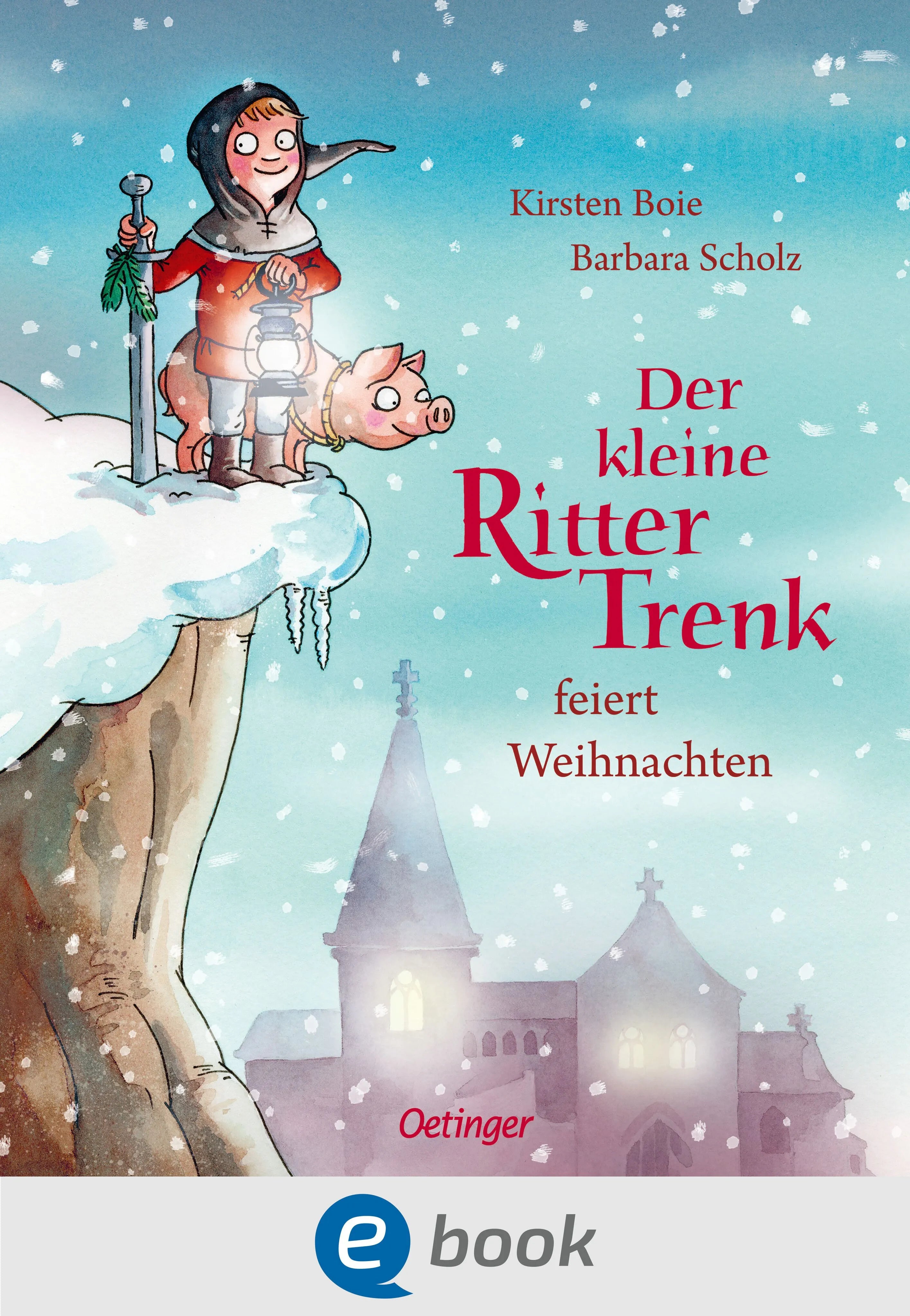 Cover: Der kleine Ritter Trenk feiert Weihnachten (E-Book) von Kirsten Boie