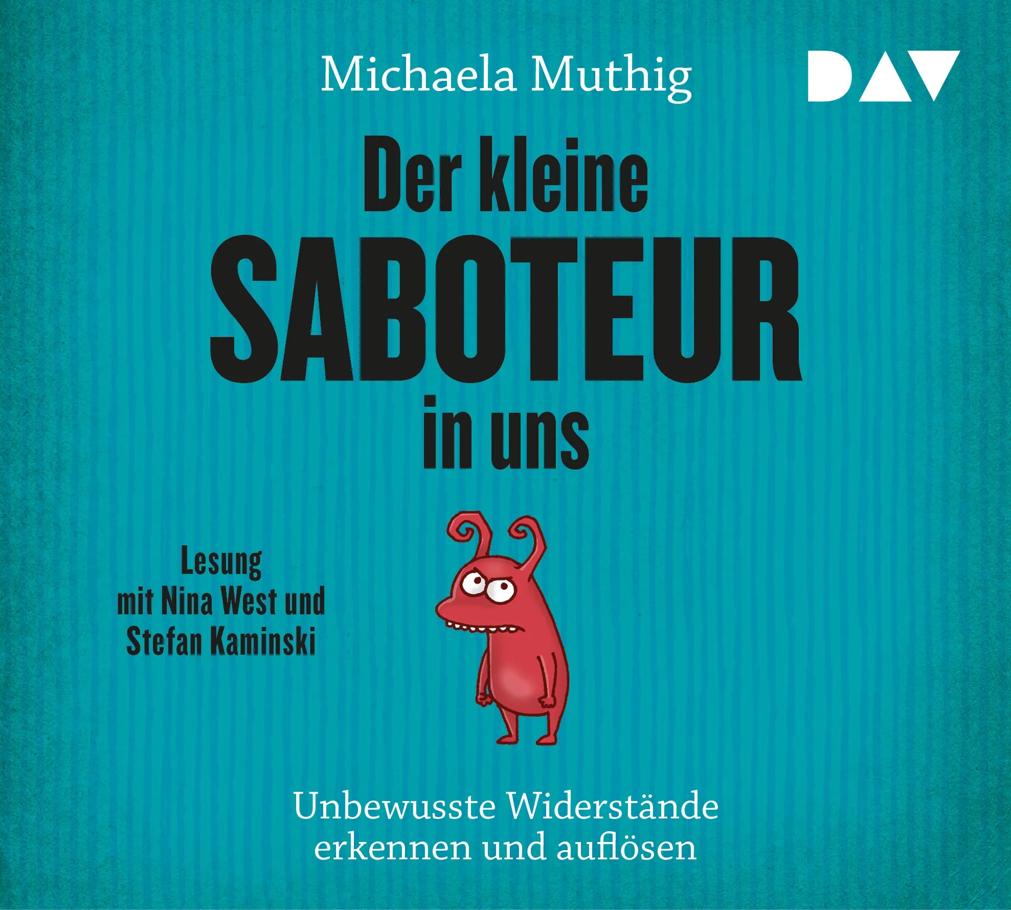 Buchcover von 'Der kleine Saboteur in uns – Unbewusste Widerstände erkennen und auflösen' - Hörbuch (CD) von Michaela Muthig