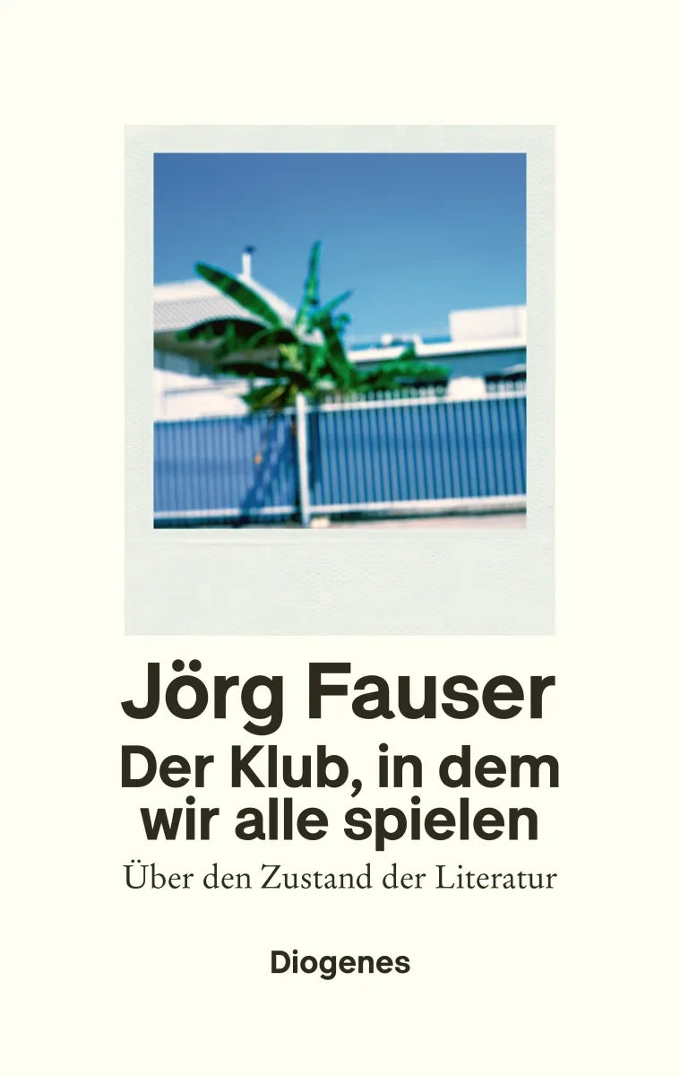 Buchcover von 'Der Klub, in dem wir alle spielen' - Gebundene Ausgabe von Jörg Fauser