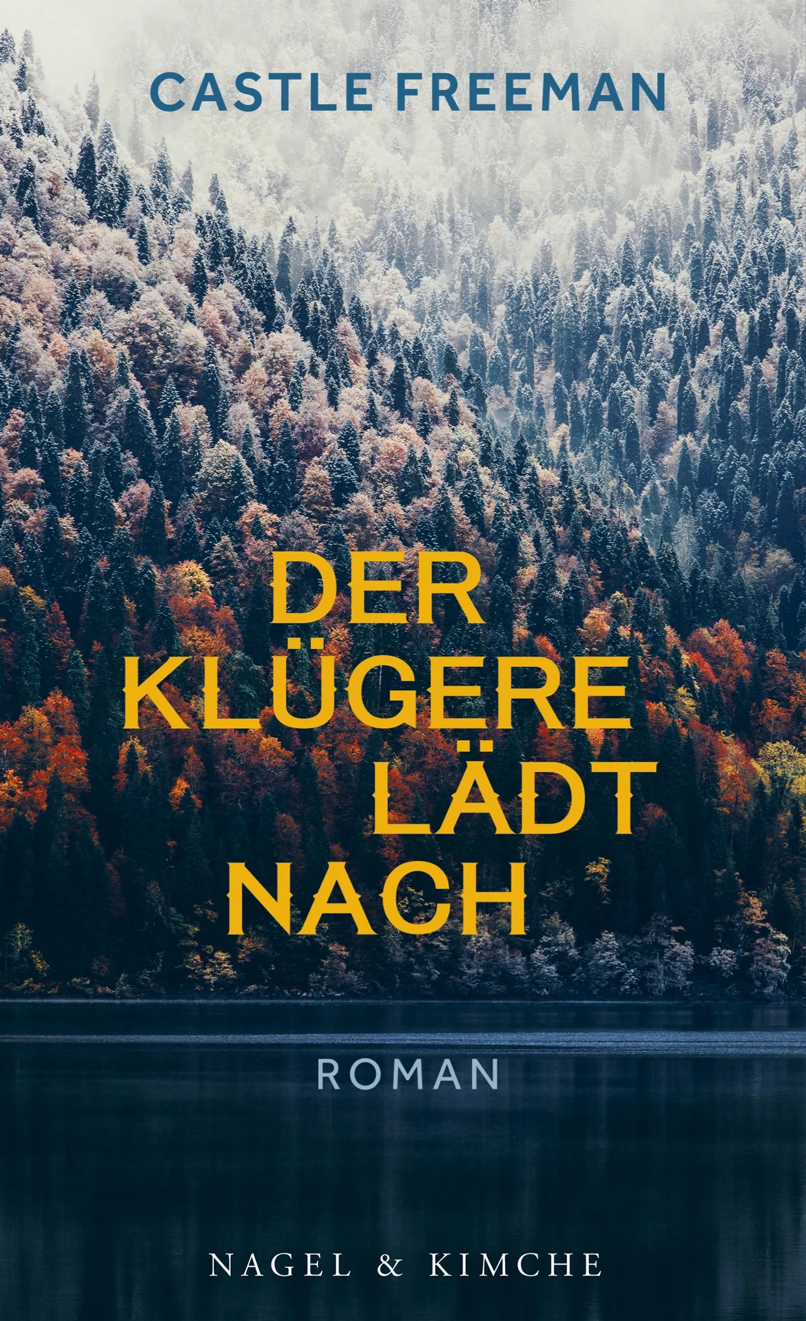 Cover: Der Klügere lädt nach (Hardcover) von Castle Freeman