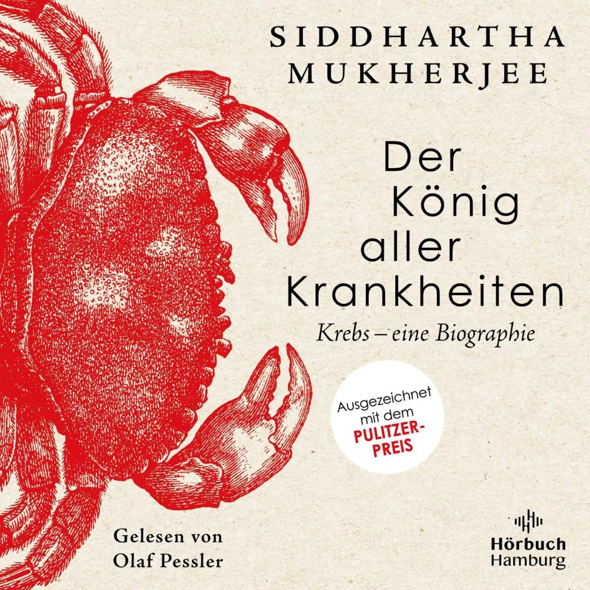 Cover: Der König aller Krankheiten (Hörbuch Download) von Siddhartha Mukherjee