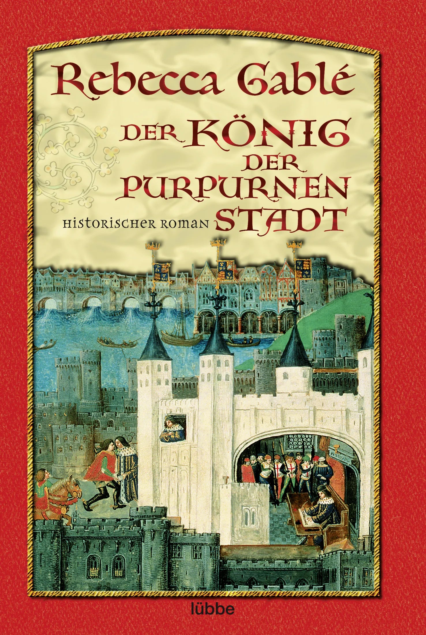 Buchcover von 'Der König der purpurnen Stadt' - Taschenbuch von Rebecca Gablé