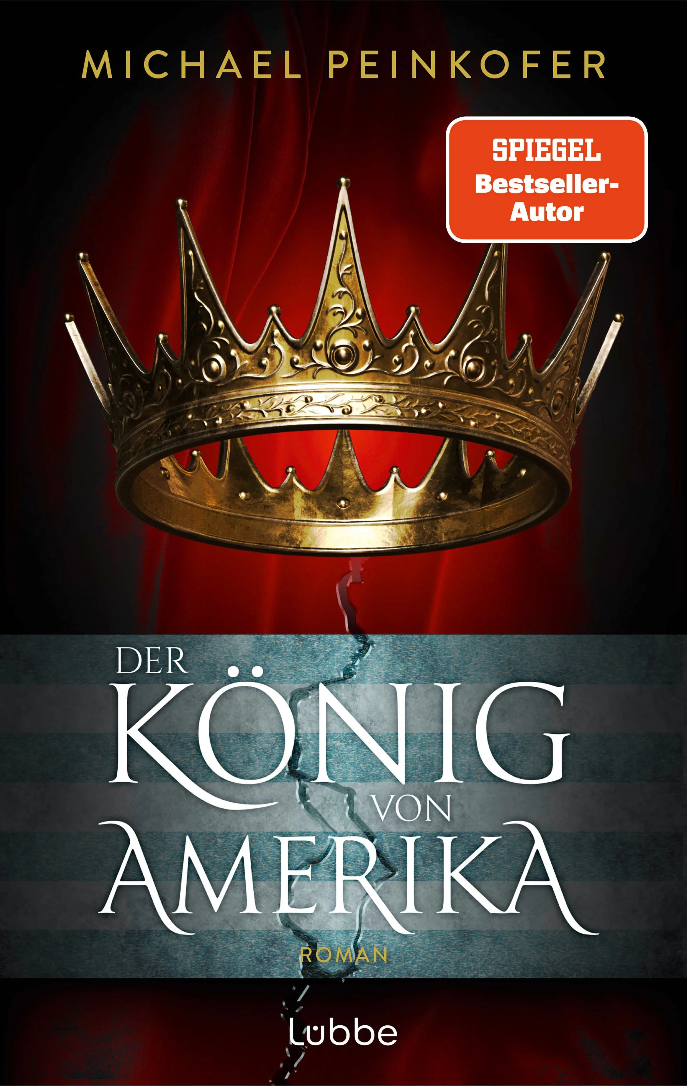 Cover: Der König von Amerika (E-Book) von Michael Peinkofer