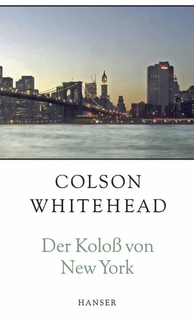 Cover: Der Koloß von New York (E-Book) von Colson Whitehead