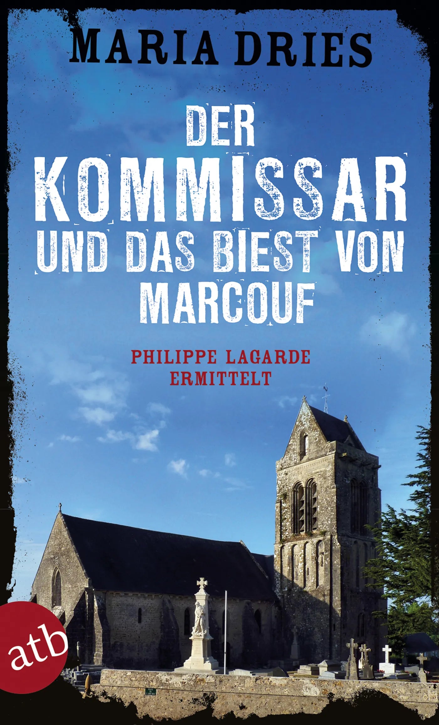 Buchcover von 'Der Kommissar und das Biest von Marcouf' - Taschenbuch von Maria Dries