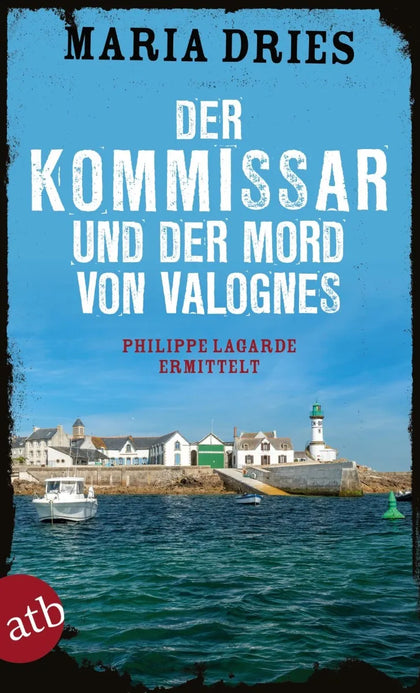 Cover: Der Kommissar und der Mord von Valognes (E-Book) von Maria Dries