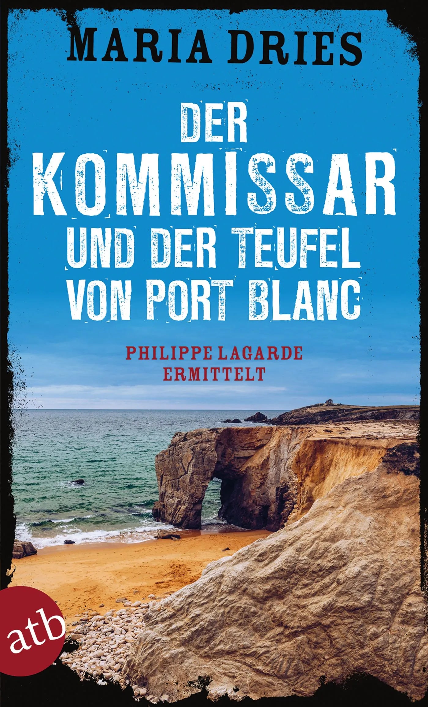 Buchcover von 'Der Kommissar und der Teufel von Port Blanc' - Taschenbuch von Maria Dries