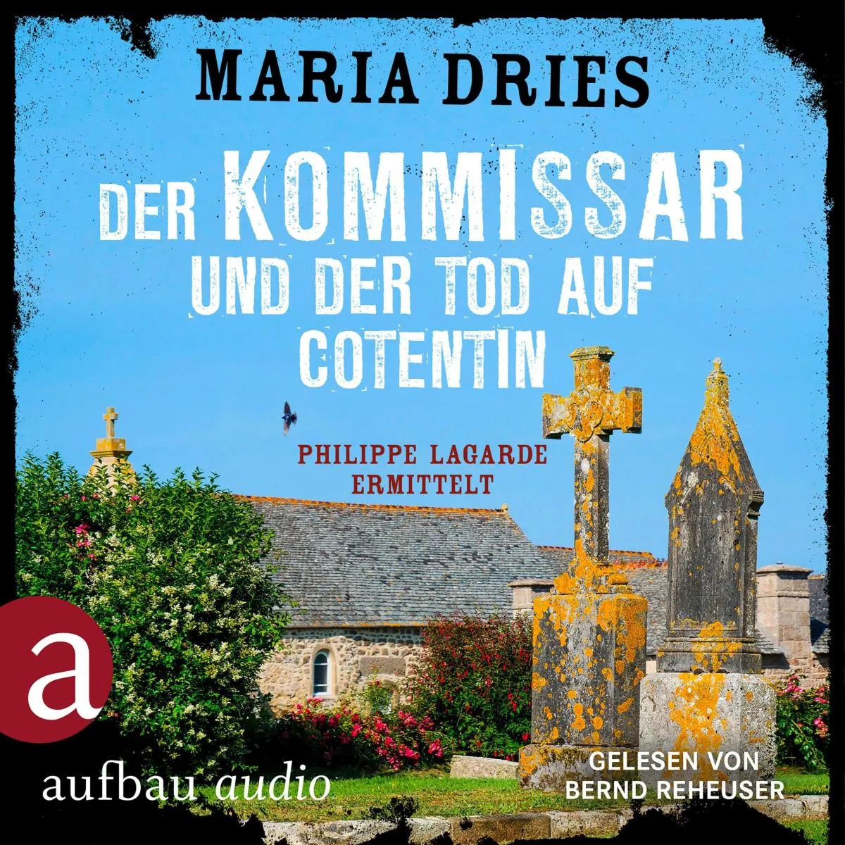 Cover: Der Kommissar und der Tod auf Cotentin - Philippe Lagarde ermittelt (Hörbuch Download) von Maria Dries