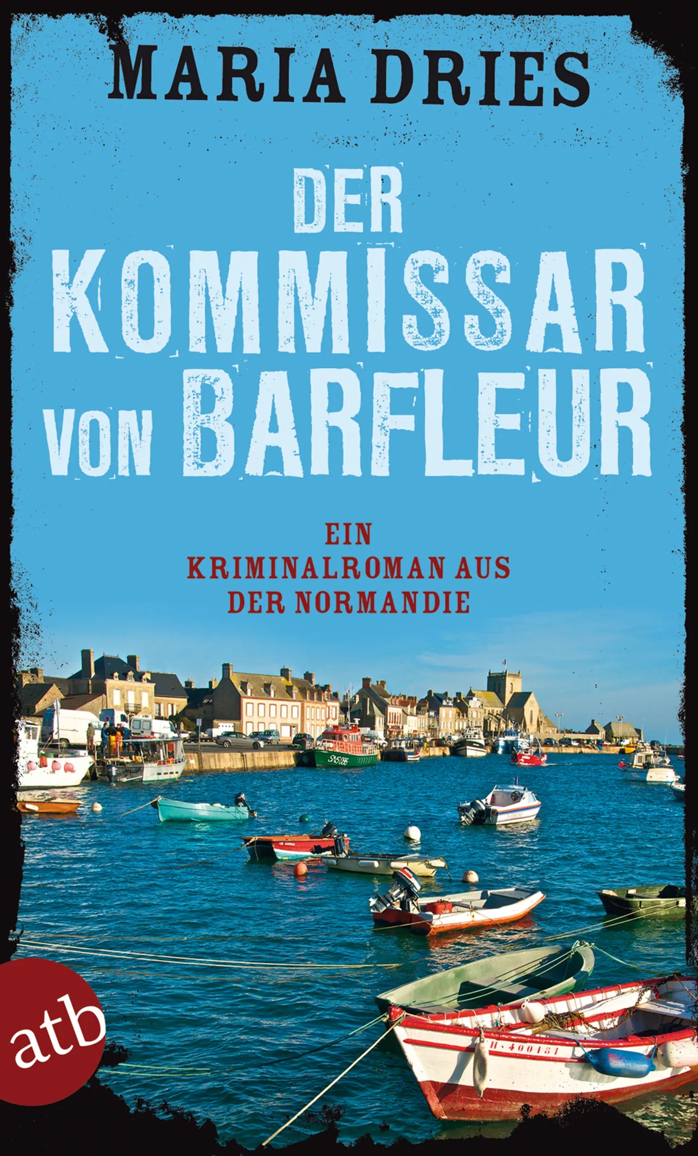 Buchcover von 'Der Kommissar von Barfleur' - Taschenbuch von Maria Dries