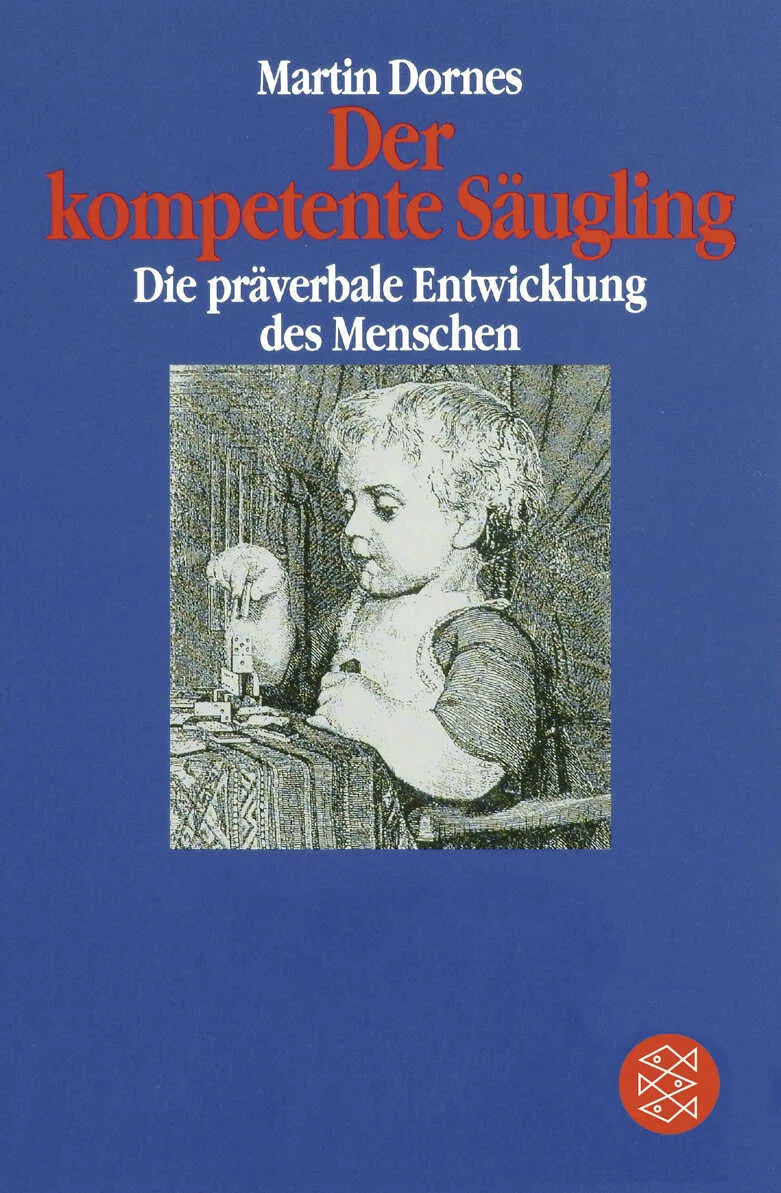 Buchcover von 'Der kompetente Säugling' - Taschenbuch von Martin Dornes