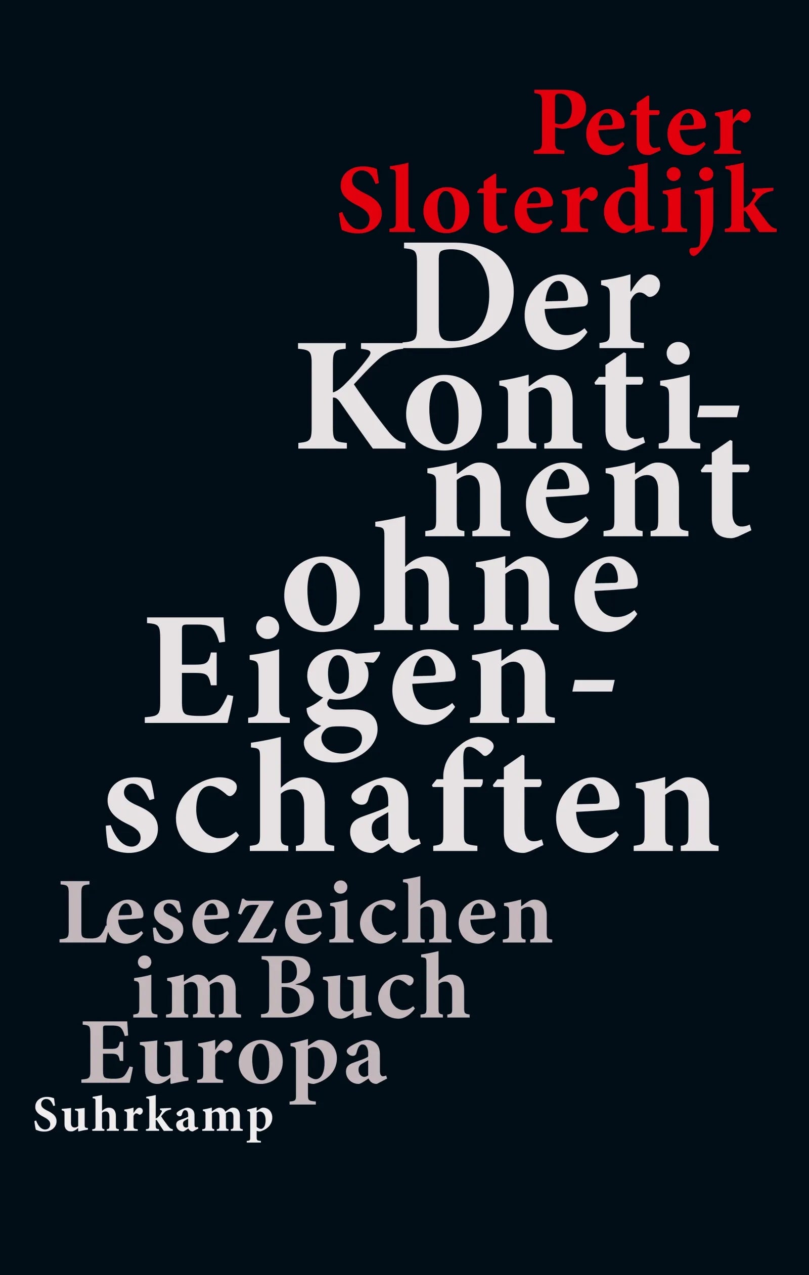 Cover: Der Kontinent ohne Eigenschaften (E-Book) von Peter Sloterdijk