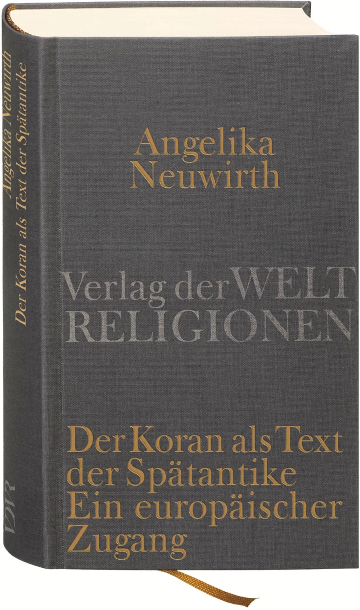 Buchcover von 'Der Koran als Text der Spätantike. Ein europäischer Zugang' - Gebundene Ausgabe von Angelika Neuwirth