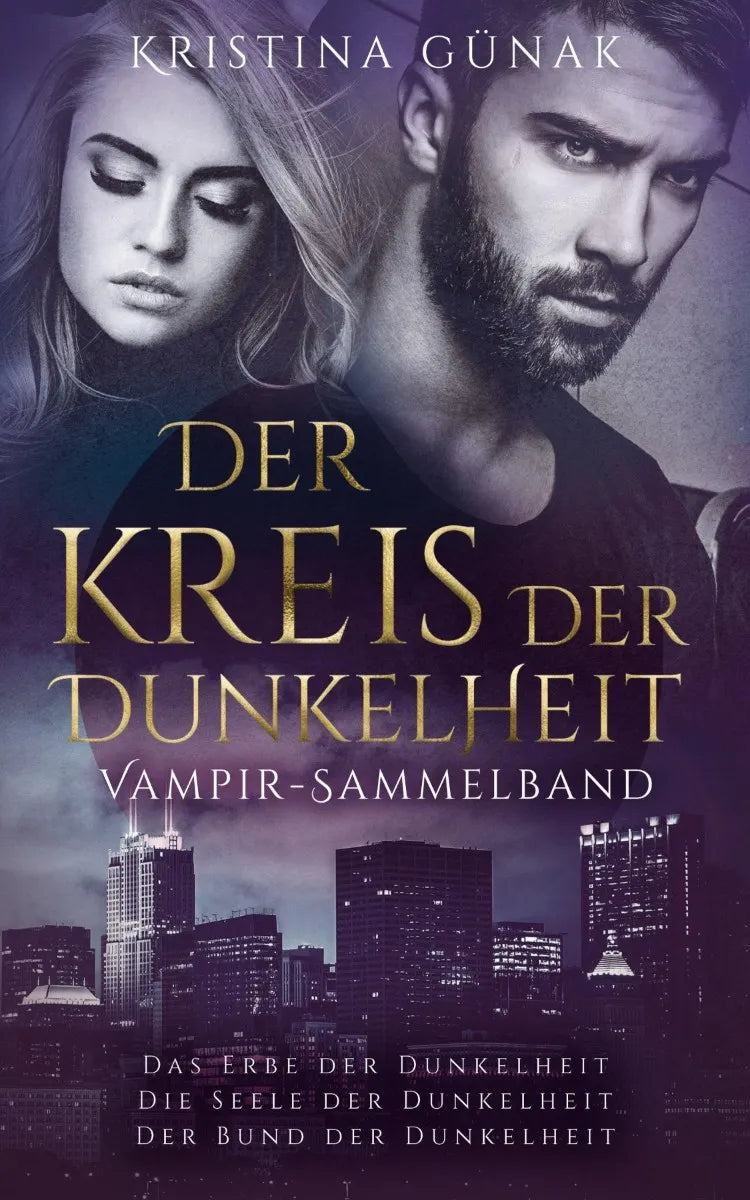 Cover: Der Kreis der Dunkelheit - Sammelband 1-3 (E-Book) von Kristina Günak