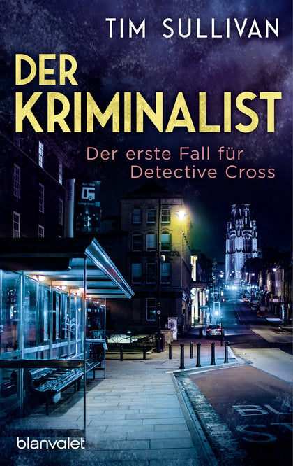 Cover: Der Kriminalist (E-Book) von Tim Sullivan