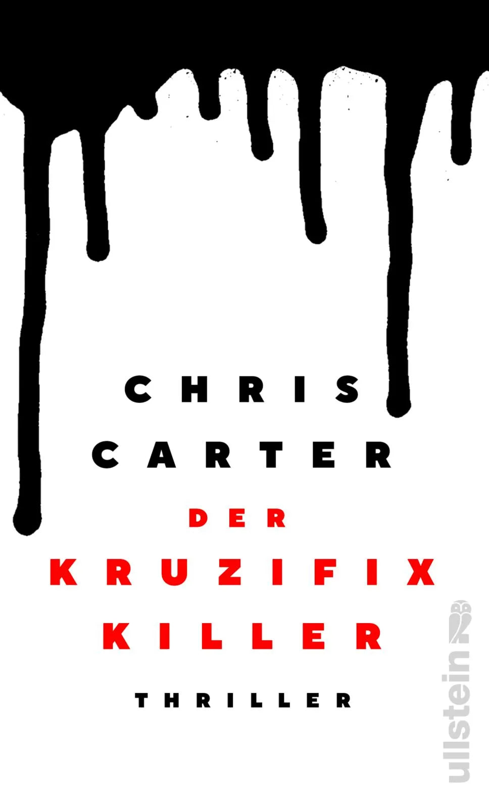 Buchcover von 'Der Kruzifix-Killer' - Gebundene Ausgabe von Chris Carter