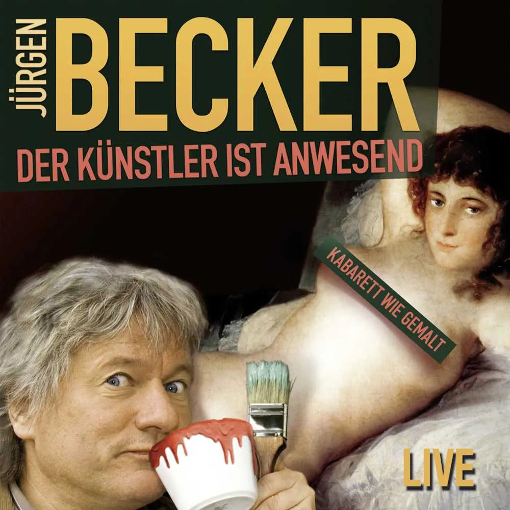 Buchcover von 'Der Künstler ist anwesend' - Hörbuch (CD) von Jürgen Becker