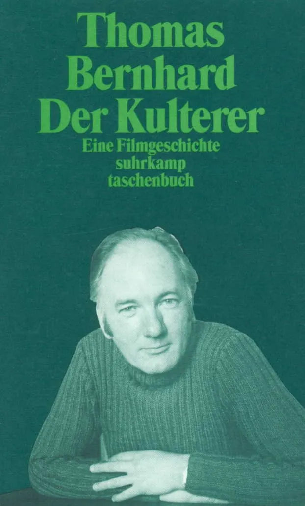 Buchcover von 'Der Kulterer' - Taschenbuch von Thomas Bernhard