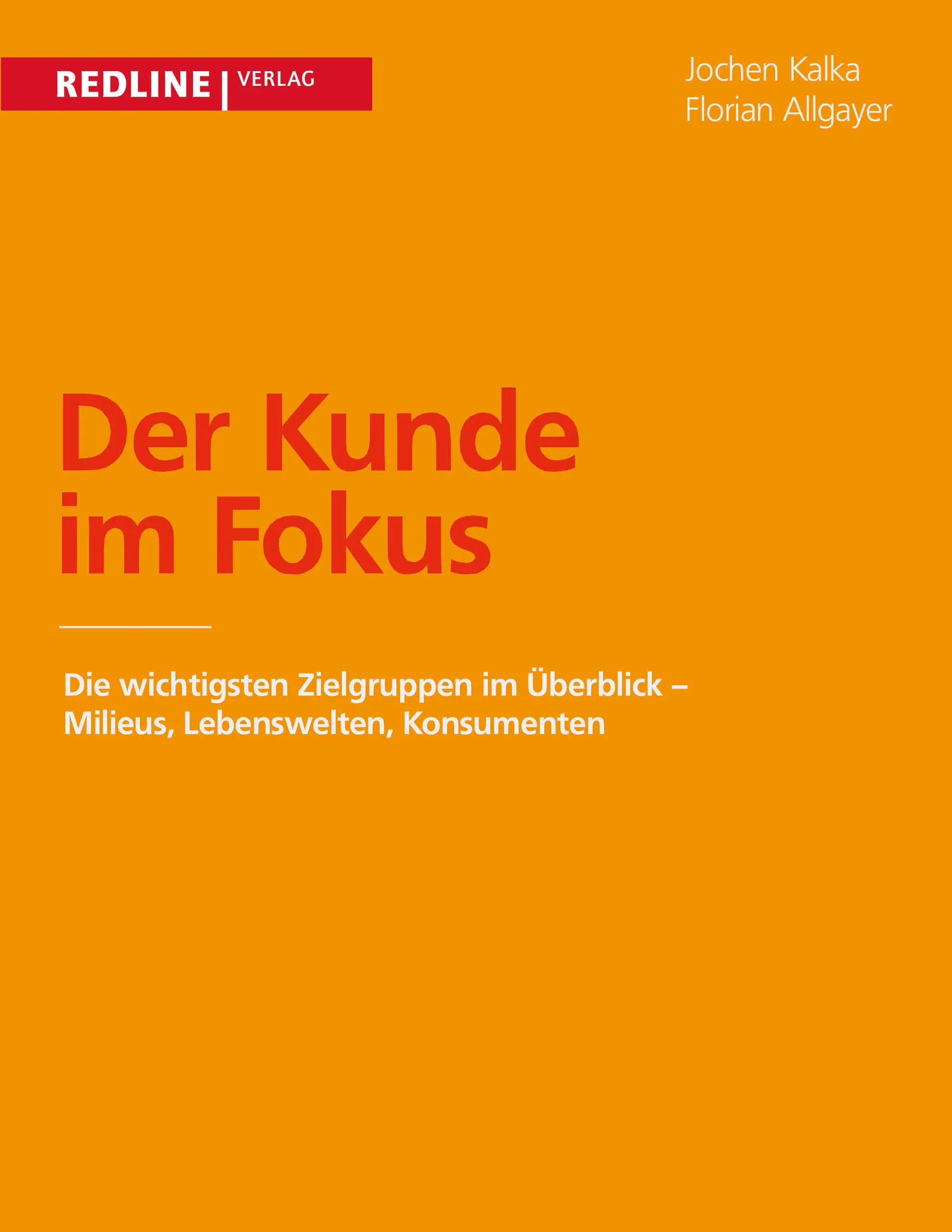 Buchcover von 'Der Kunde im Fokus' - Taschenbuch von Florian Allgayer