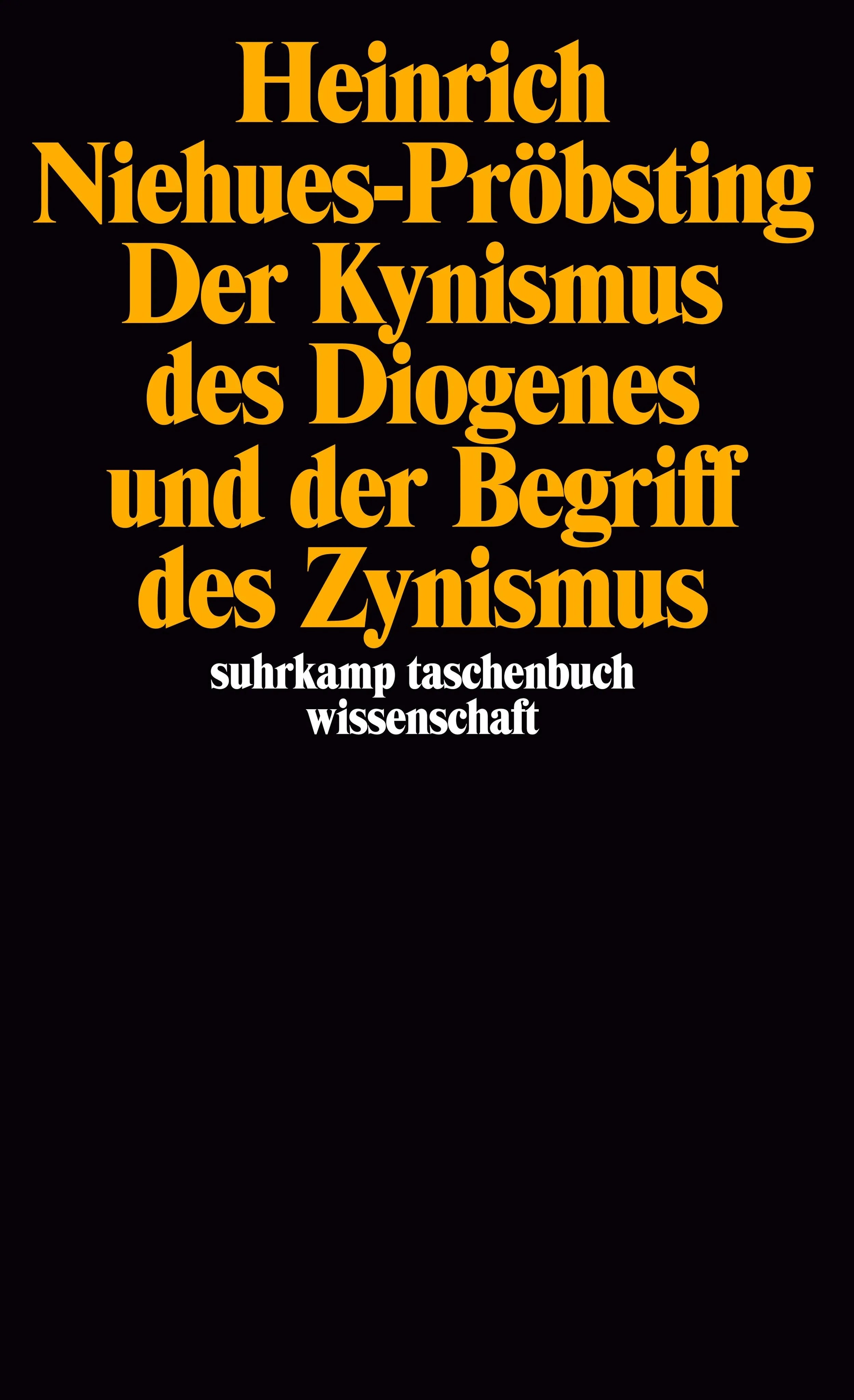 Buchcover von 'Der Kynismus des Diogenes und der Begriff des Zynismus' - Taschenbuch von Heinrich Niehues-Pröbsting
