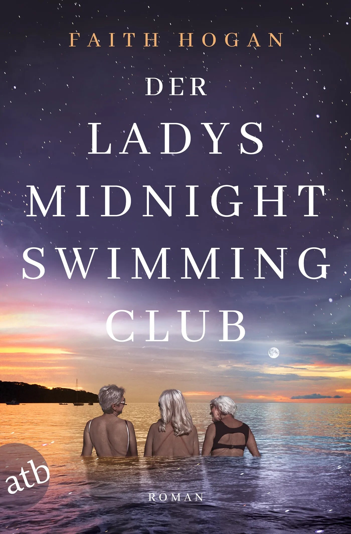 Cover: Der Ladys Midnight Swimming Club (Taschenbuch) von Faith Hogan