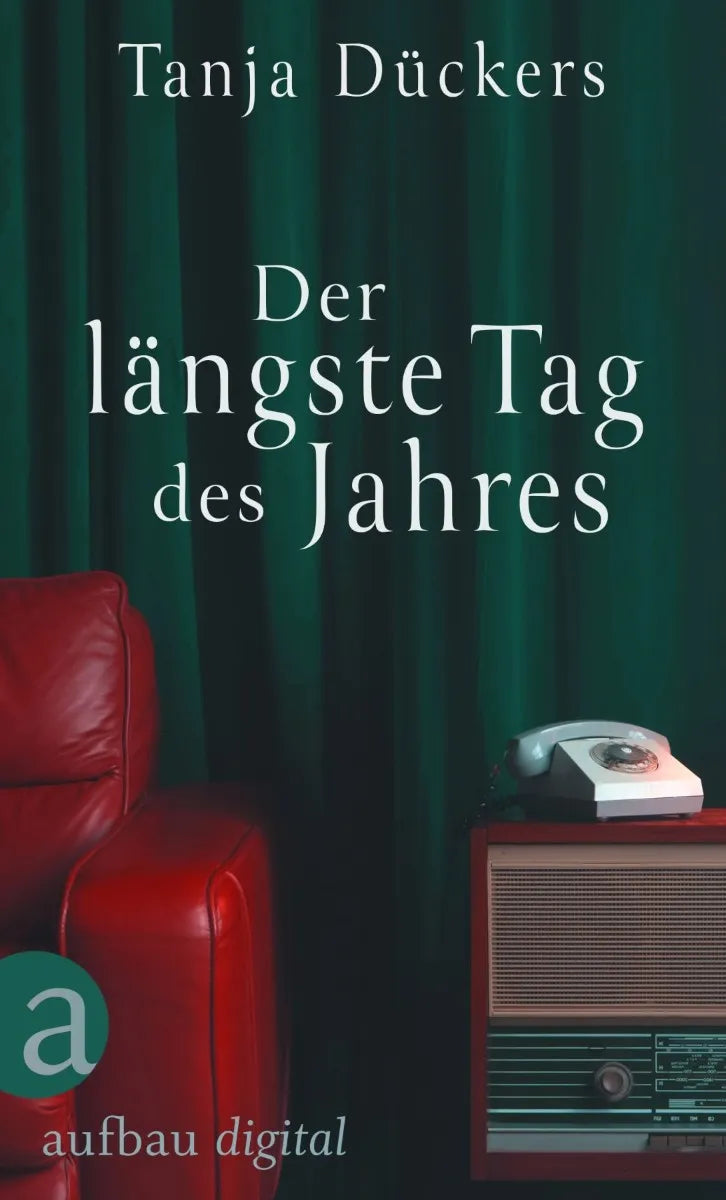 Cover: Der längste Tag des Jahres (E-Book) von Tanja Dückers