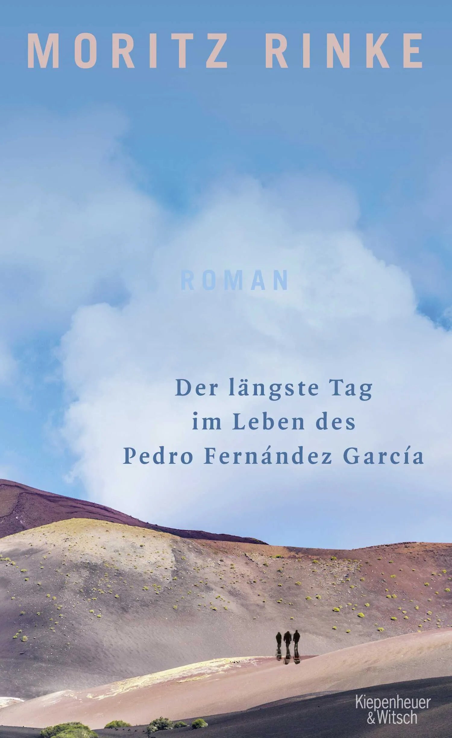 Buchcover von 'Der längste Tag im Leben des Pedro Fernández García' - Gebundene Ausgabe von Moritz Rinke