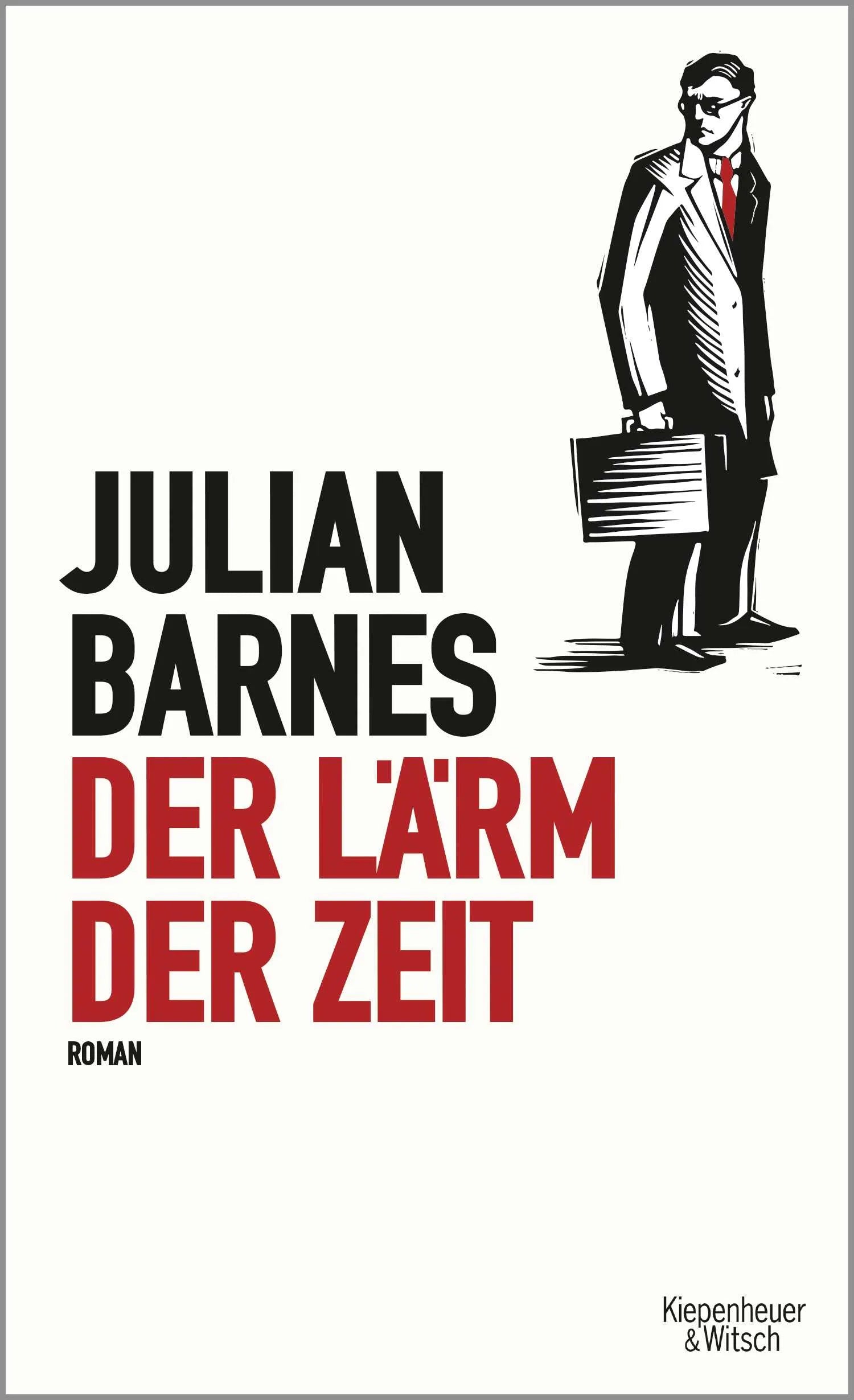 Buchcover von 'Der Lärm der Zeit' - Gebundene Ausgabe von Julian Barnes