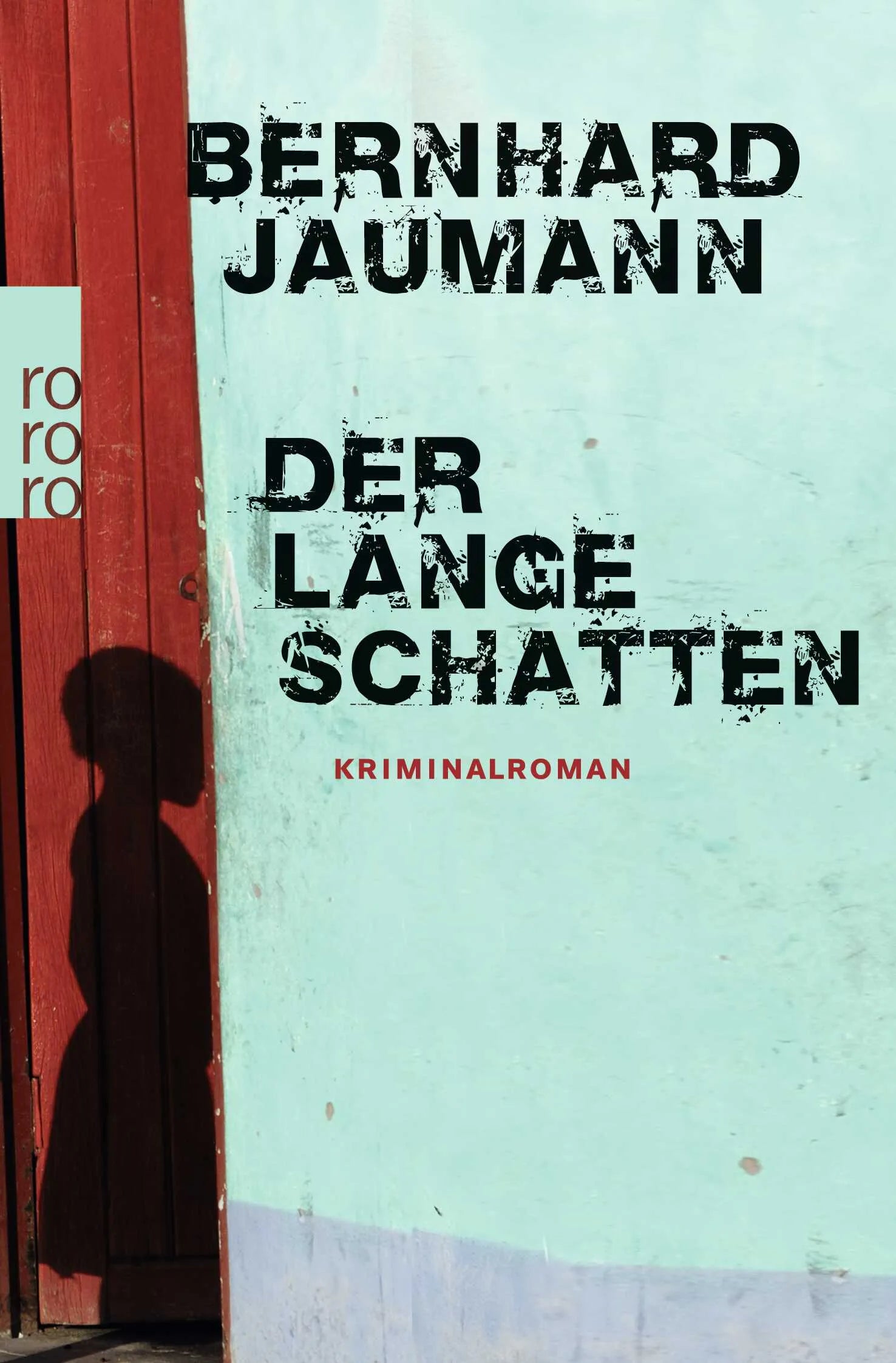 Buchcover von 'Der lange Schatten' - Taschenbuch von Bernhard Jaumann