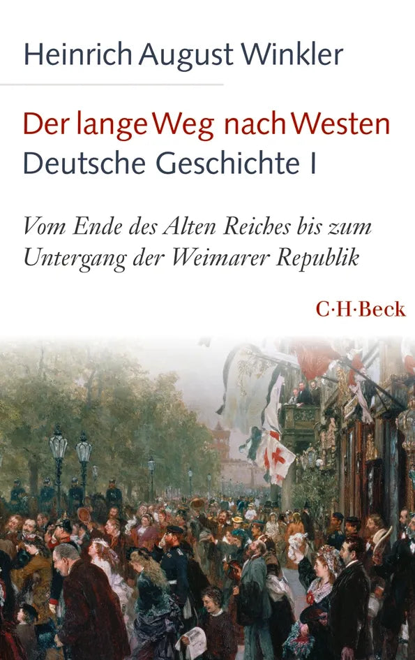 Buchcover von 'Der lange Weg nach Westen - Deutsche Geschichte I' - Taschenbuch von Heinrich August Winkler