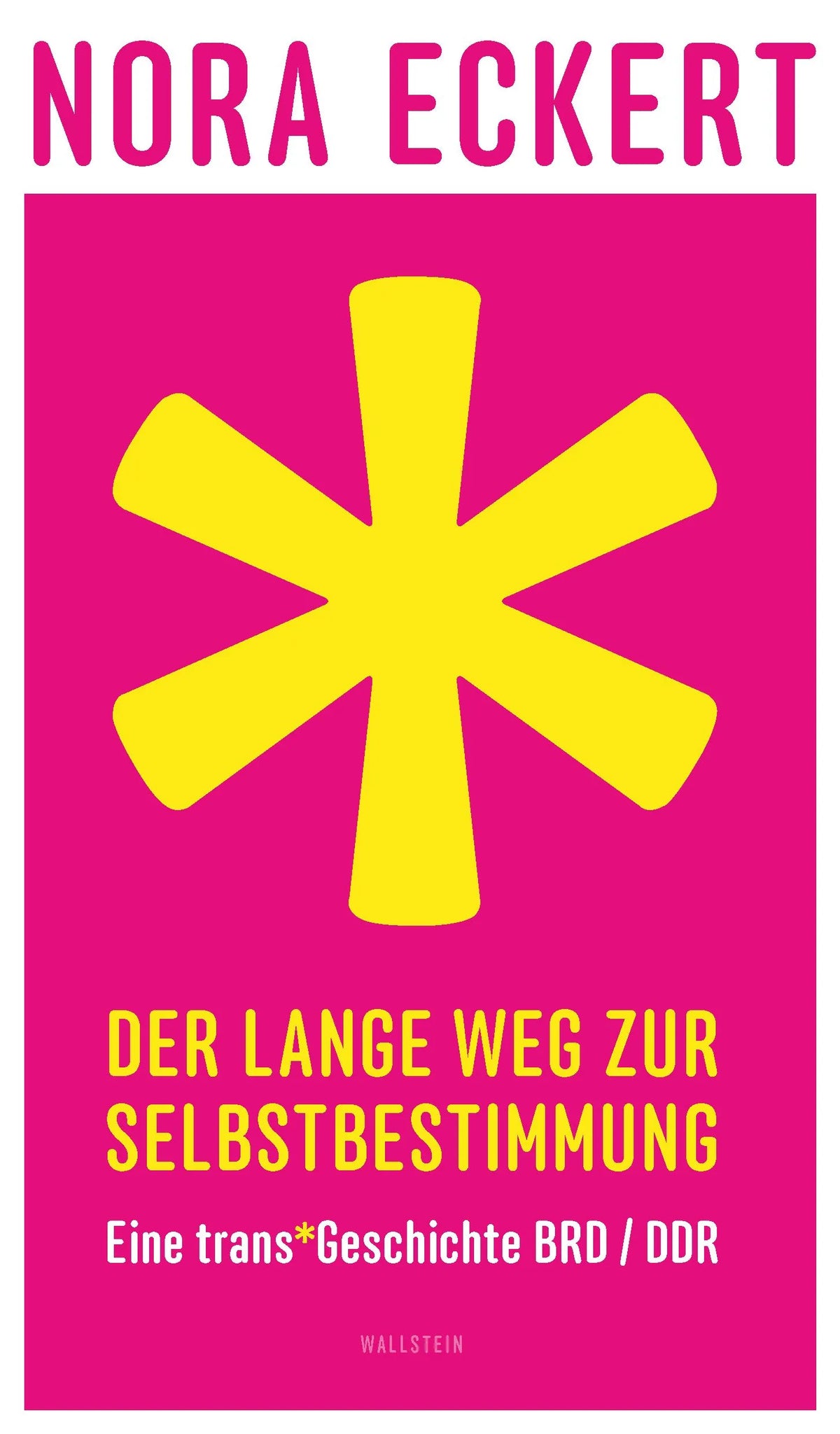 Cover: Der lange Weg zur Selbstbestimmung (E-Book) von Nora Eckert