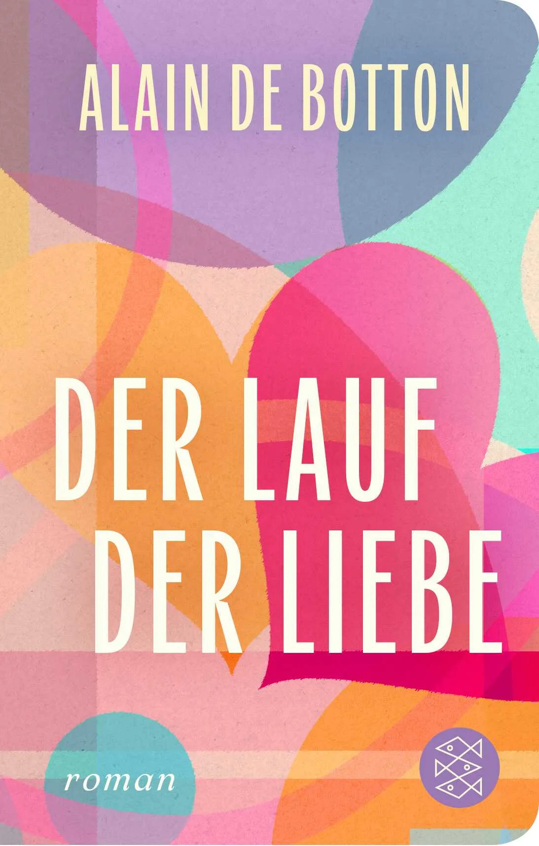 Cover: Der Lauf der Liebe (Hardcover) von Alain de Botton