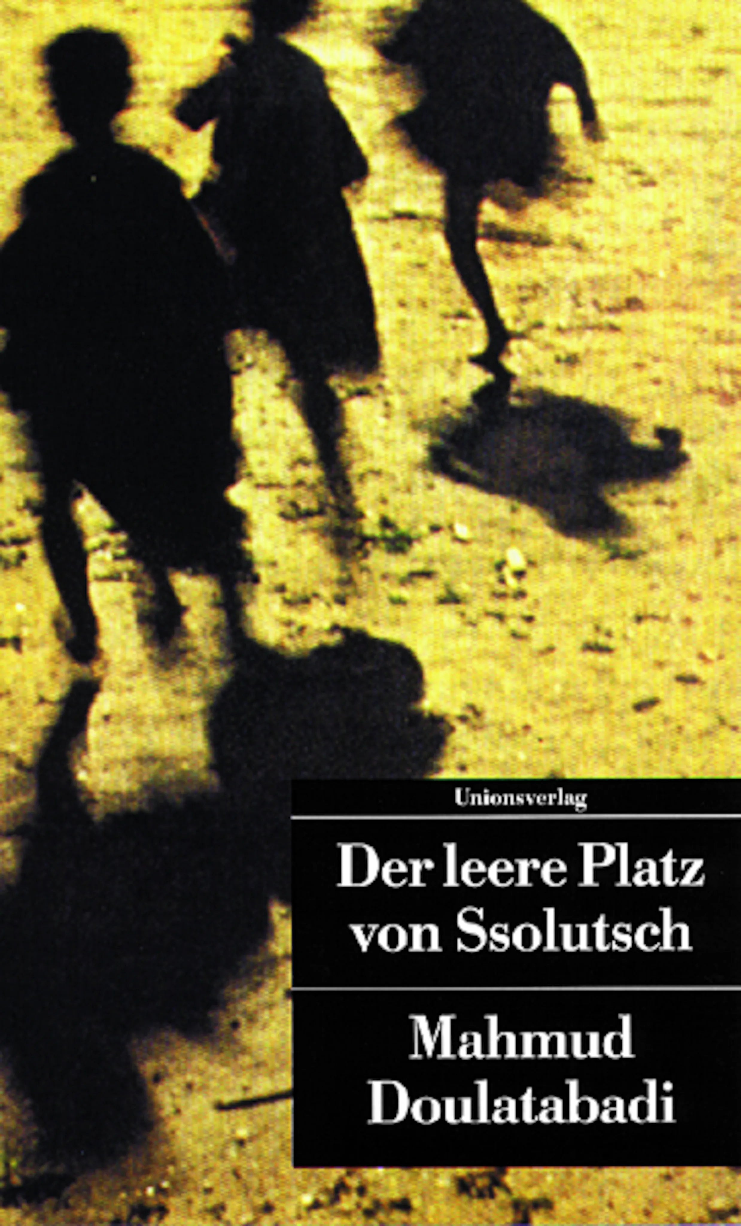 Buchcover von 'Der leere Platz von Ssolutsch' - Taschenbuch von Mahmud Doulatabadi