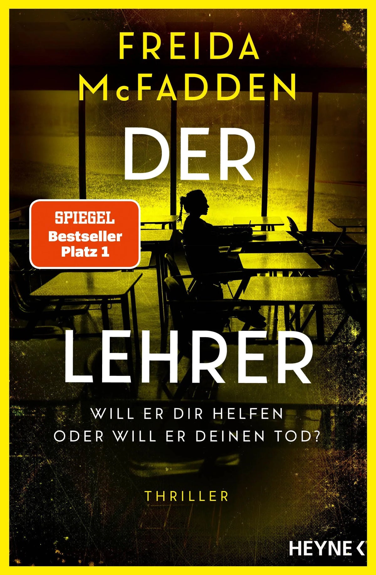 Cover: Der Lehrer – Will er dir helfen oder will er deinen Tod? (Paperback) von Freida McFadden