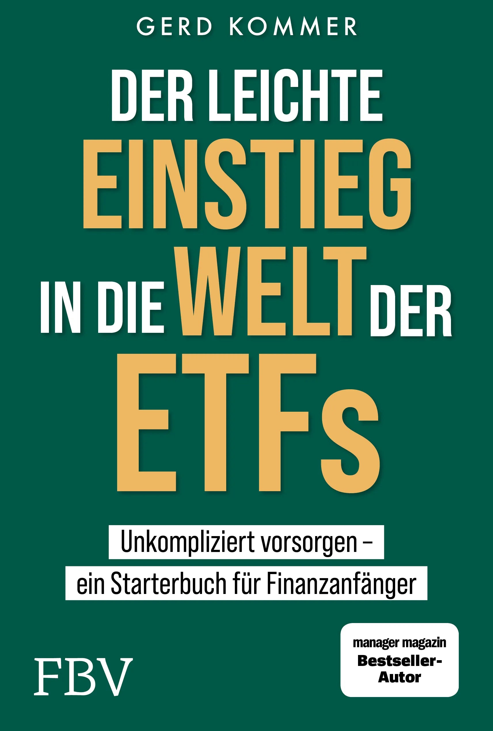 Buchcover von 'Der leichte Einstieg in die Welt der ETFs' - Taschenbuch von Gerd Kommer