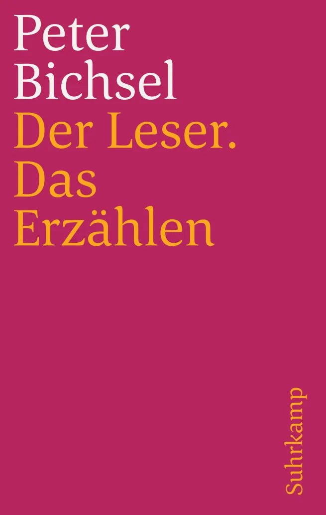 Buchcover von 'Der Leser. Das Erzählen' - Taschenbuch von Peter Bichsel