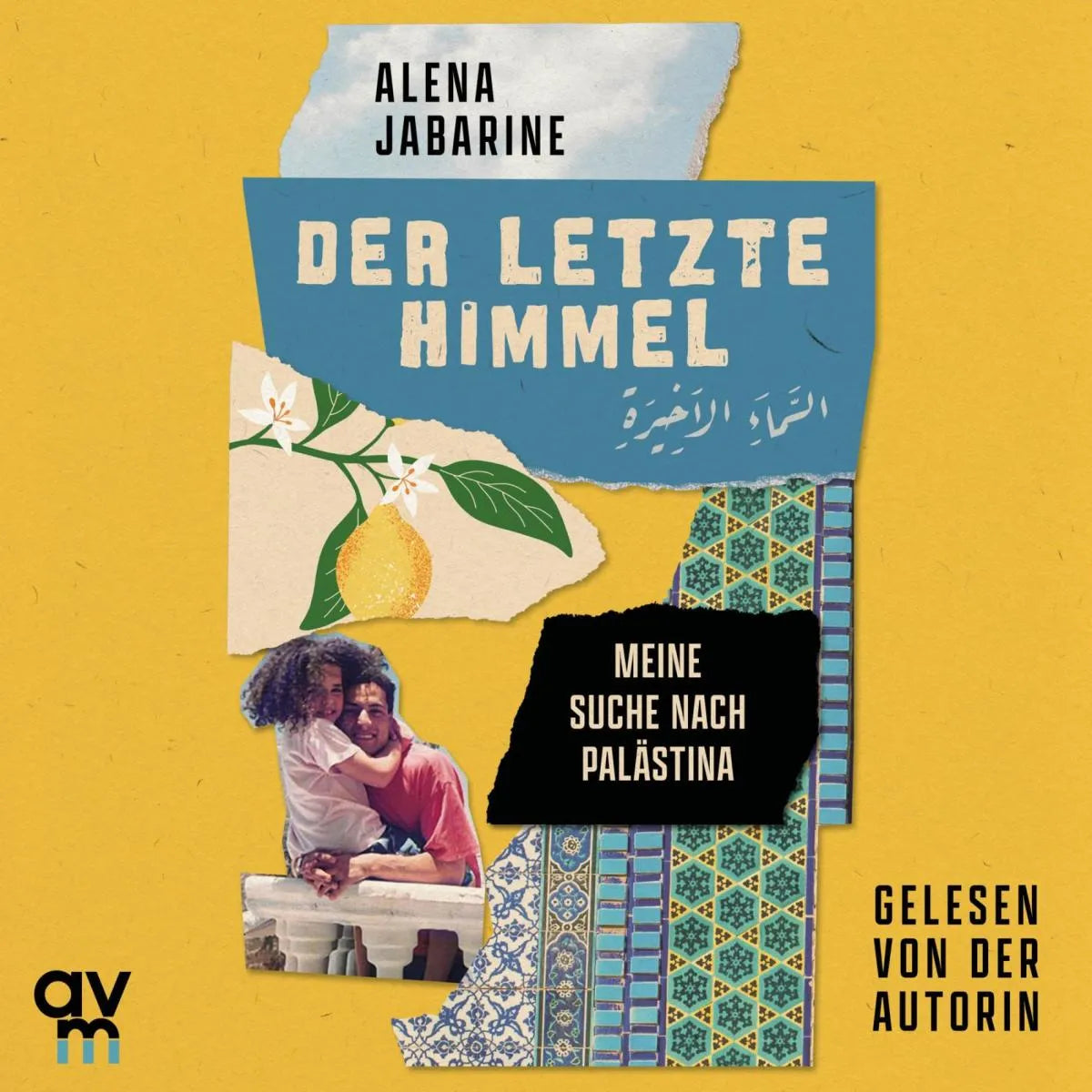 Cover: Der letzte Himmel (Hörbuch Download) von Alena Jabarine