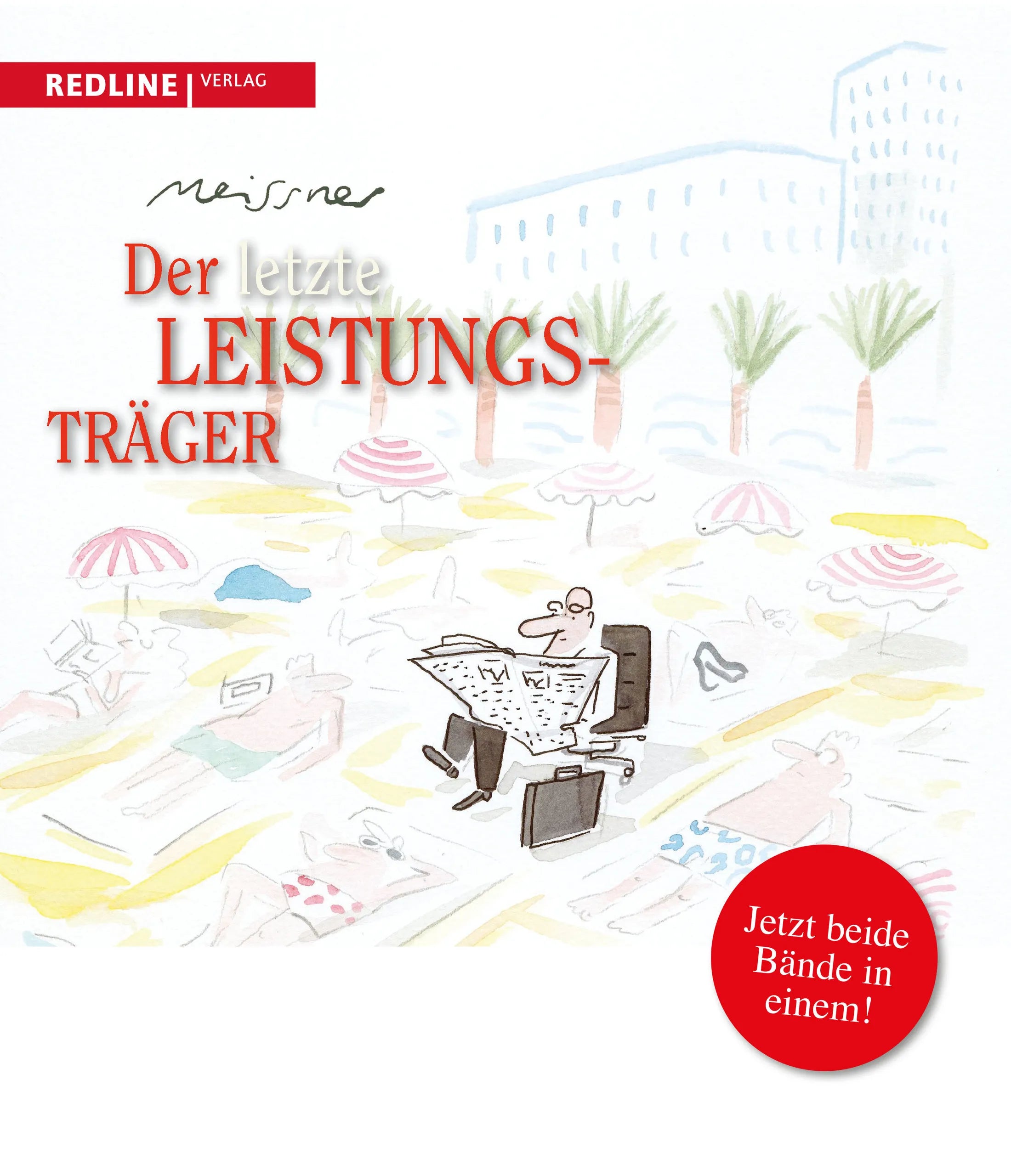 Buchcover von 'Der letzte Leistungsträger' - Taschenbuch von Dirk Meissner